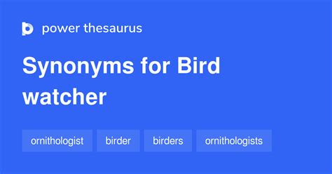 bird watching synonym|nickname for bird watchers.